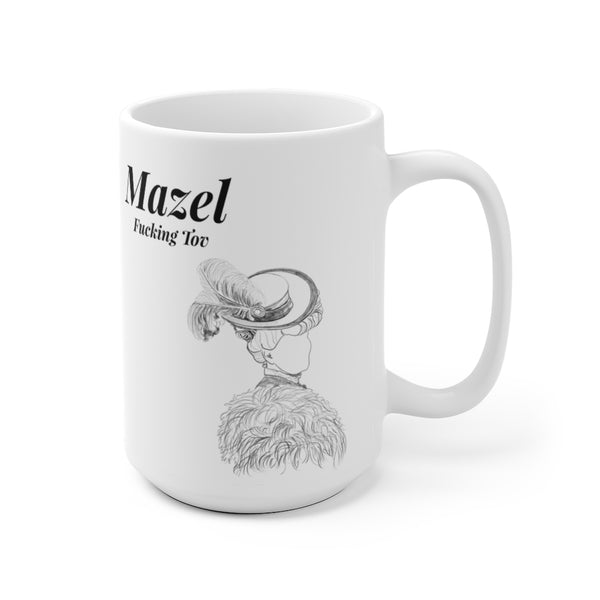 Mazel Fucking Tov Mug