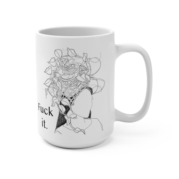 Fuck It Mug