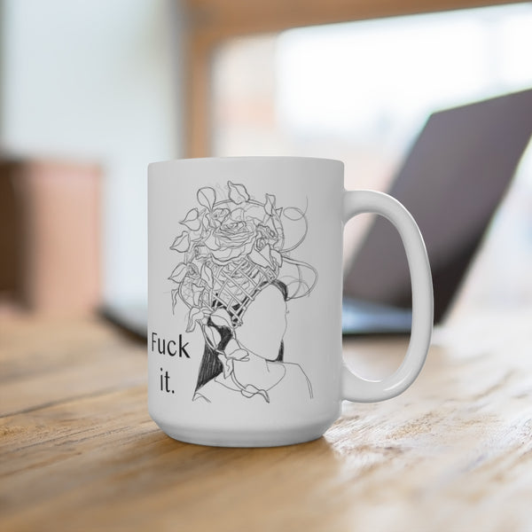 Fuck It Mug