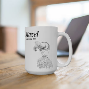 Mazel Fucking Tov Mug